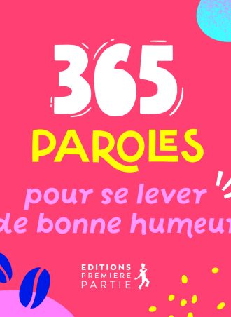 365 paroles pour se lever de bonne humeur
